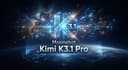 Moonshot AI Launches Kimi K3.1 Pro, Ranking Fourth on Benchmarks