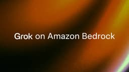 Grok 4.3 Now Available on Amazon Bedrock